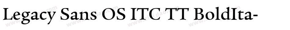 Legacy Sans OS ITC TT BoldIta字体转换